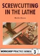 Screwcutting in the Lathe, by Martin Cleeve