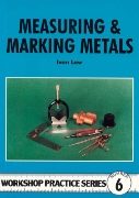 Measuring & Marking Metals by Ivan Law